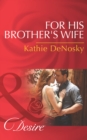 Image for For his brother&#39;s wife