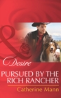 Image for Pursued by the rich rancher