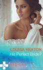 Image for His perfect bride?
