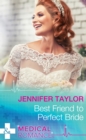 Image for Best friend to perfect bride
