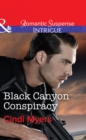 Image for Black canyon conspiracy