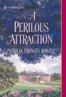 Image for A perilous attraction