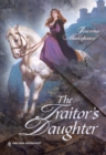 Image for The traitor&#39;s daughter
