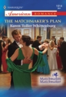 Image for The matchmaker&#39;s plan