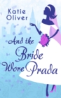 Image for And the bride wore Prada
