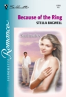 Image for Because of the ring
