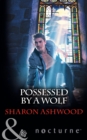 Image for Possessed by a wolf