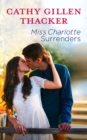 Image for Miss Charlotte surrenders