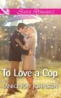 Image for To love a cop