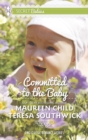 Image for Committed to the baby.