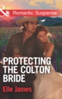 Image for Protecting the Colton bride