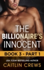 Image for The Billionaire&#39;s Innocent - Part 1
