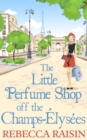 Image for The little perfume shop off the Champs-Elysees