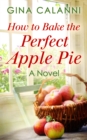 Image for How to bake the perfect apple pie