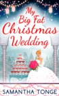 Image for My big fat Christmas wedding
