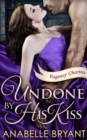 Image for Undone by his kiss