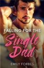 Image for Falling for the single dad : 2