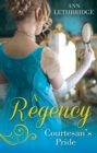 Image for A Regency courtesan&#39;s pride