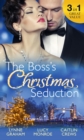 Image for The boss&#39;s christmas seduction: unlocking her innocence / million dollar christmas proposal / not just the boss&#39;s plaything