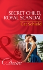 Image for Secret child, royal scandal