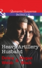 Image for Heavy artillery husband
