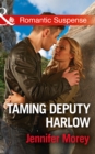 Image for Taming Deputy Harlow