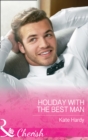 Image for Holiday with the best man : 2