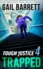 Image for Tough Justice: Trapped (Part 4 Of 8)