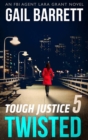 Image for Tough Justice: Twisted (Part 5 Of 8)
