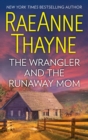Image for The wrangler and the runaway mom