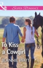 Image for To kiss a cowgirl