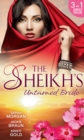 Image for The sheikh&#39;s untamed bride.