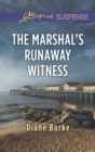 Image for The marshal&#39;s runaway witness