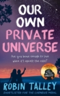 Image for Our own private universe