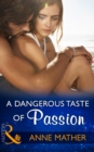 Image for A dangerous taste of passion