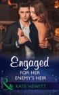 Image for Engaged for her enemy&#39;s heir