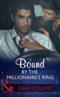 Image for Bound by the millionaire&#39;s ring