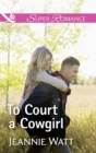 Image for To court a cowgirl