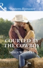 Image for Courted by the cowboy : 3