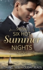 Image for Six hot summer nights