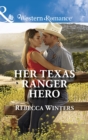 Image for Her Texas Ranger hero
