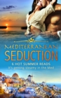 Image for Mediterranean seduction.