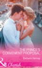 Image for The prince&#39;s convenient proposal