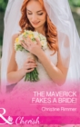 Image for The maverick fakes a bride!