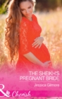 Image for The sheikh&#39;s pregnant bride