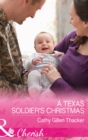 Image for A Texas soldier&#39;s Christmas