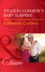 Image for Tycoon cowboy&#39;s baby surprise