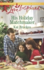 Image for His holiday matchmaker