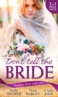 Image for Don&#39;t tell the bride