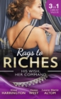 Image for Rags to riches - his wish, her command